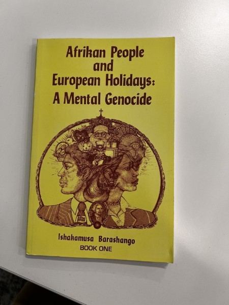 Yellow cover of Afrikan People and European Holidays: A Mental Genocide by Ishakamusa Barashango.